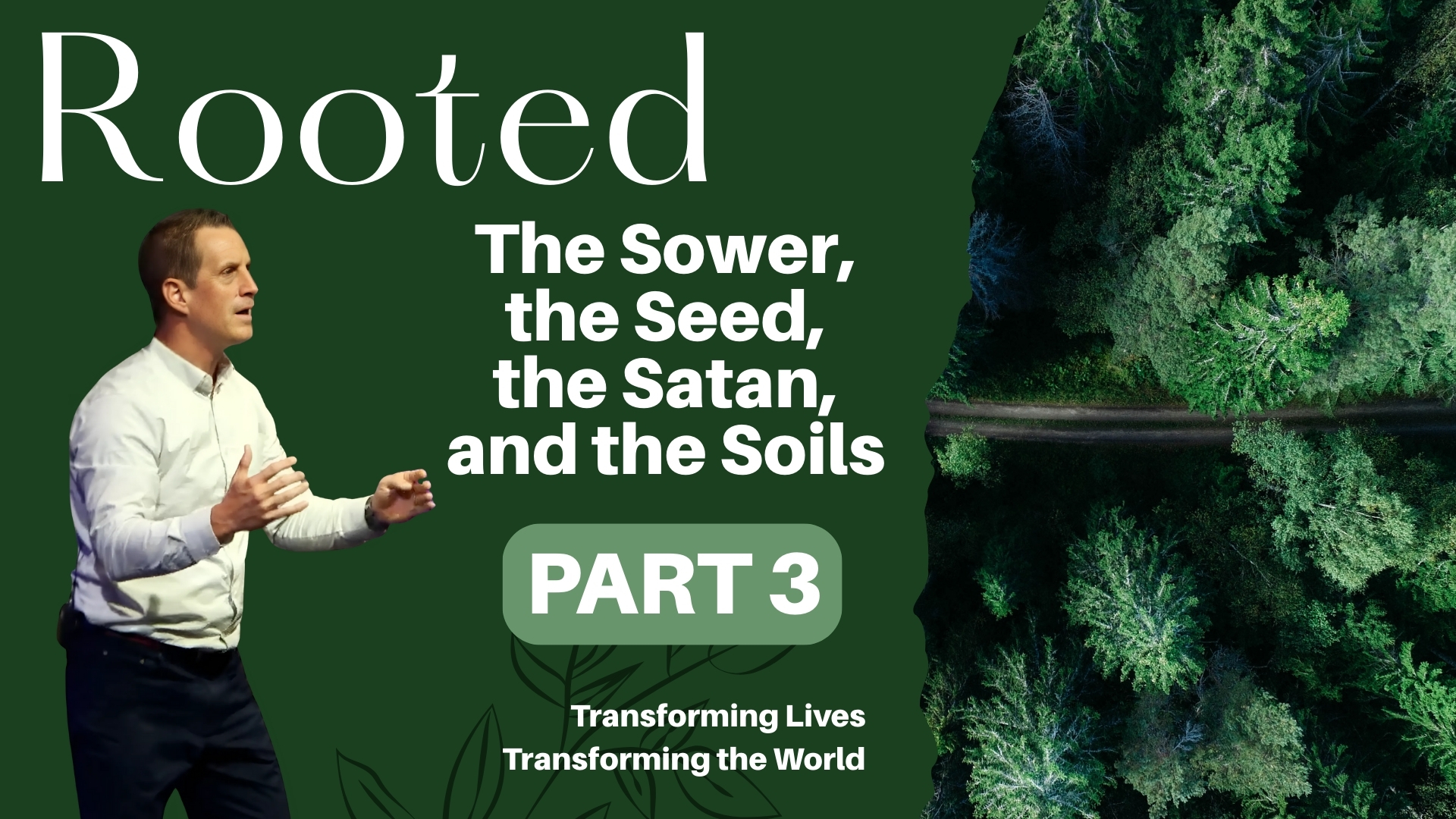 The Sower, the Seed, the Satan, and the Soils – Rooted: Part 3