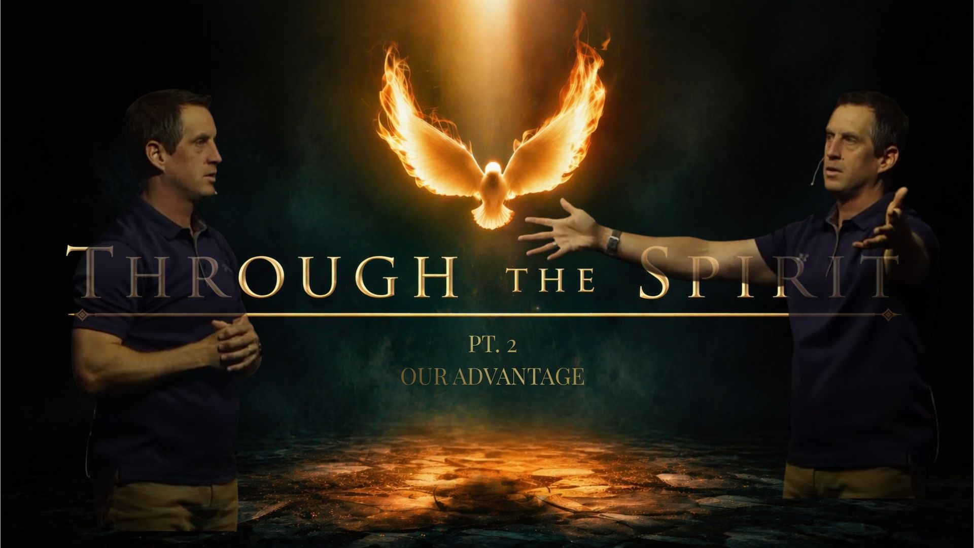 Through the Spirit: Part 2 – Our Advantage – Lead Pastor Blake Dameron